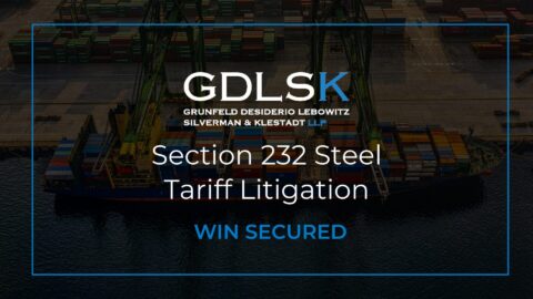 GDLSK Section 232 Steel Tariff Litigation Win Secured announcement graphic.